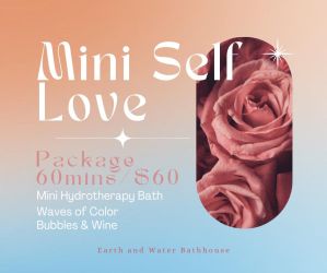 Mini Self Love - Earth and Water Bathhouse